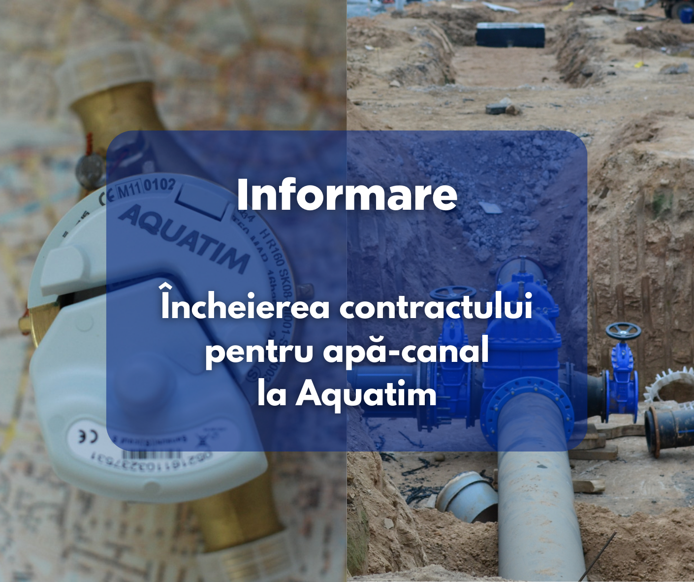 Informare  privind încheierea contractului pentru apă-canal la Aquatim